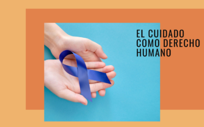 El Cuidado como Derecho Humano: transformaciones y desafíos en América Latina