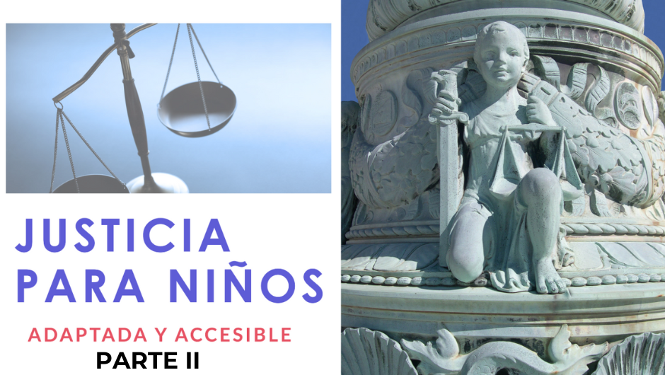 Justicia Adaptada para Niños (PARTE II)