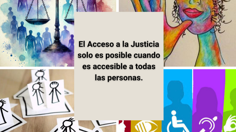 El Acceso a la Justicia solo es posible cuando es «accesible» a todas las personas