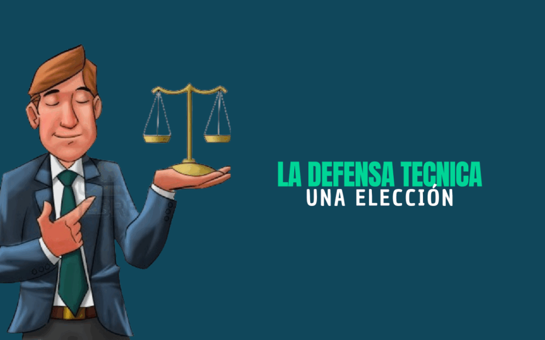 su defensa, su elección