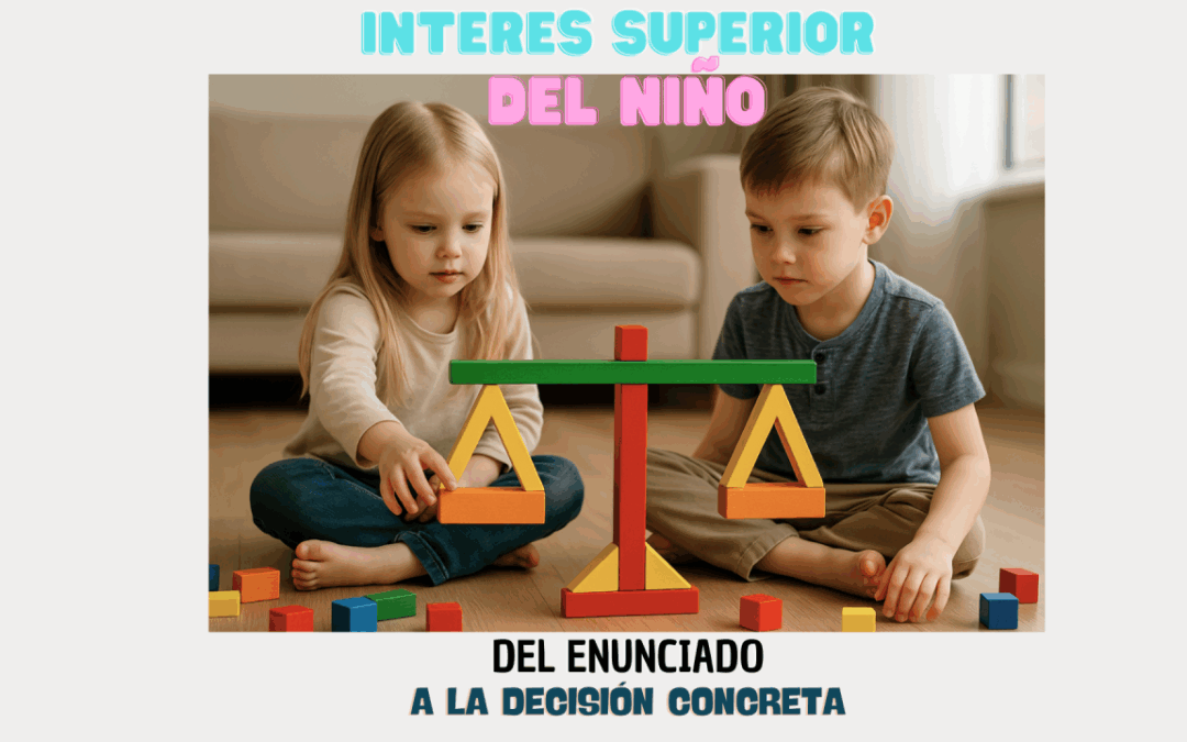 Interés superior del niño: del enunciado a la decisión concreta
