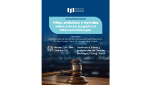 Mitos, prejuicios y leyendas sobre jueces y psicología