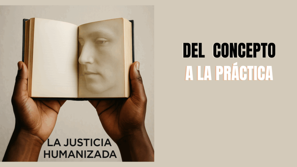 Justicia humanizada
