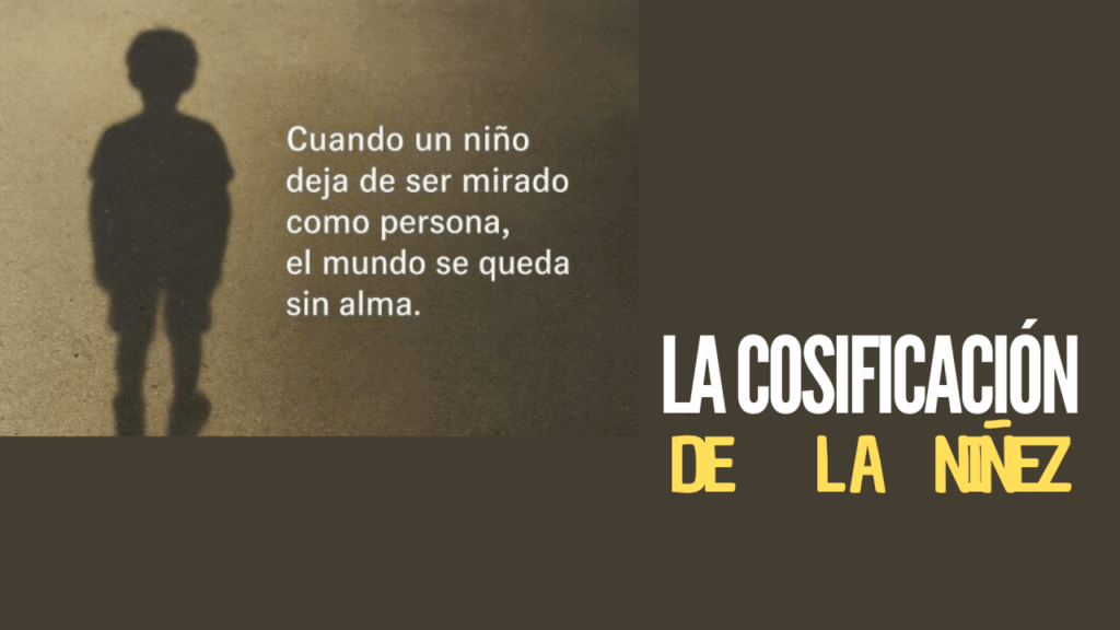 la cosificación de la niñez