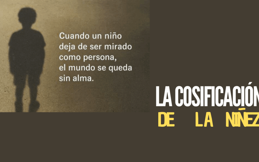 la cosificación de la niñez