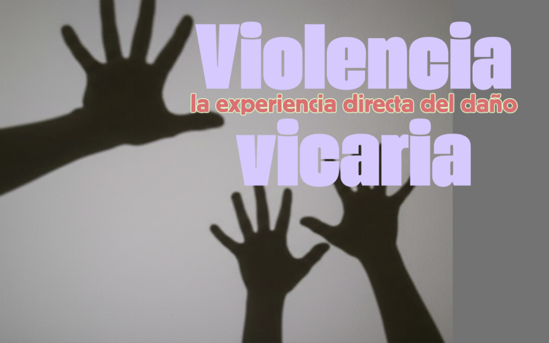 Trazos para una respuesta integral a la violencia vicaria: la experiencia directa del daño
