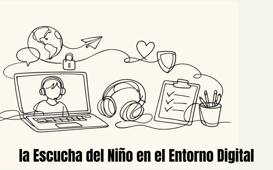 La escucha del niño en entornos digitales: una propuesta técnica y ética para el proceso de familia