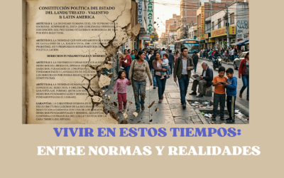 Vivir en estos tiempos: entre normas y realidades