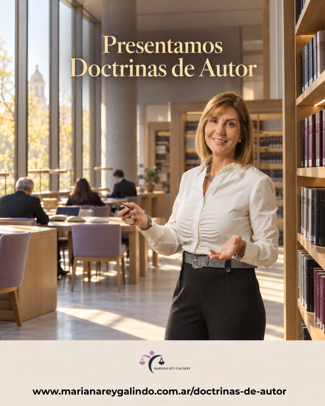 Mariana Rey Galindo presenta Doctrinas de Autor en una biblioteca jurídica. Visita marianareygalindo.com.ar/doctrinas-de-autor